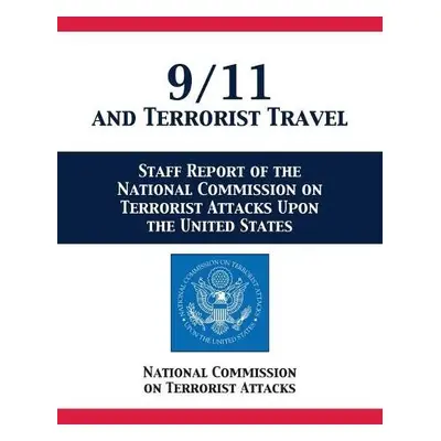 9/11 and Terrorist Travel - National Comm on Terrorist Attacks