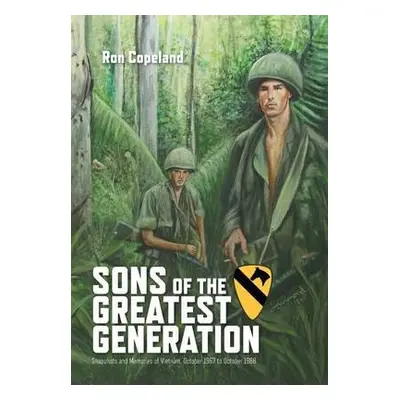 Sons of the Greatest Generation - Copeland, Ron