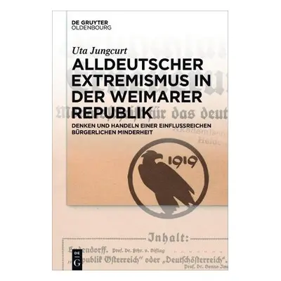 Alldeutscher Extremismus in der Weimarer Republik - Jungcurt, Uta