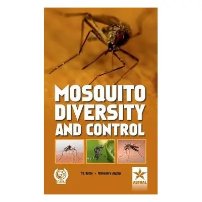 Mosquito Diversity and Control - Sathe, T V