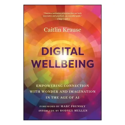 Digital Wellbeing - Krause, Caitlin