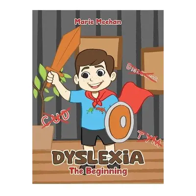 Dyslexia – The Beginning - Meehan, Marie