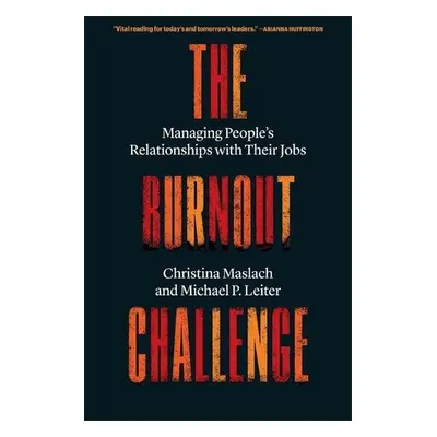 Burnout Challenge - Maslach, Christina a Leiter, Michael P.