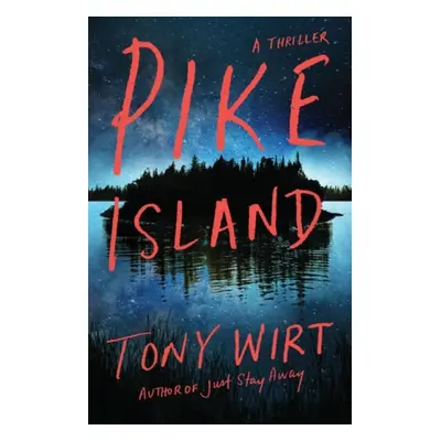 Pike Island - Wirt, Tony