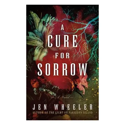 Cure for Sorrow - Wheeler, Jen