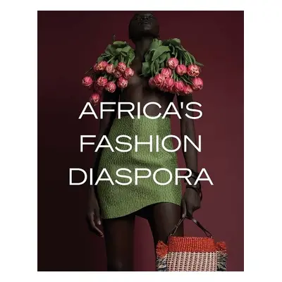 Africa's Fashion Diaspora