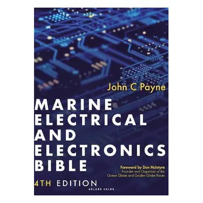 Marine Electrical and Electronics Bible 4th edition - Payne, John C.