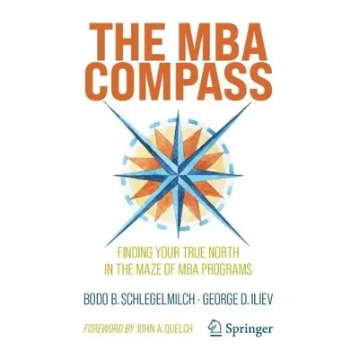 MBA Compass - Schlegelmilch, Bodo B. a Iliev, George D.