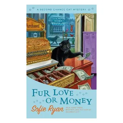 Fur Love or Money - Ryan, Sofie