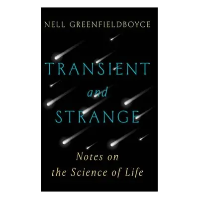 Transient and Strange - Greenfieldboyce, Nell