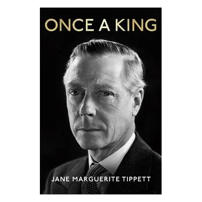 Once a King - Tippett, Jane Marguerite