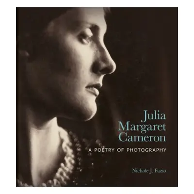 Julia Margaret Cameron - Fazio, Nichole J.