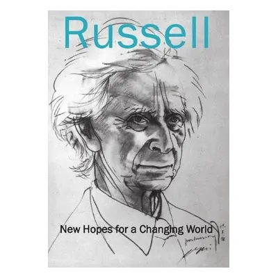 New Hopes for a Changing World - Bertrand, Russell