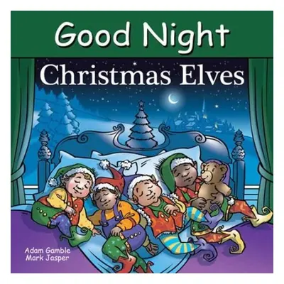 Good Night Christmas Elves - Gamble, Adam a Jasper, Mark