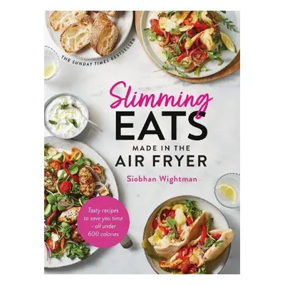 Slimming Eats Made in the Air Fryer - Wightman, Siobhan