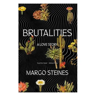 Brutalities - Steines, Margo