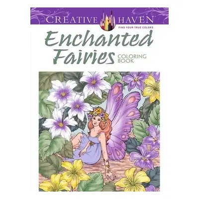 Creative Haven Enchanted Fairies Coloring Book - Lanza, Barbara