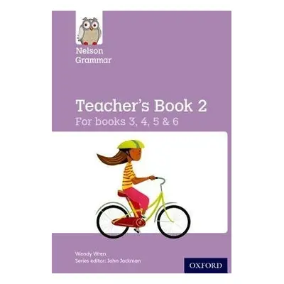 Nelson Grammar Teacher's Book 2 Year 3-6/P4-7 - Wren, Wendy