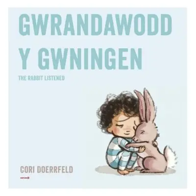 Gwrandawodd y Gwningen / The Rabbit Listened - Doerrfeld, Cori