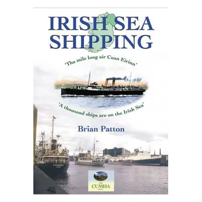 Irish Sea Shipping - Patton, Brian