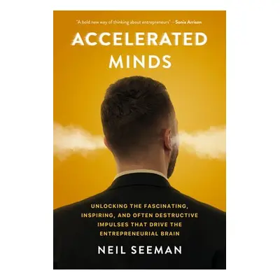 Accelerated Minds - Seeman, Neil