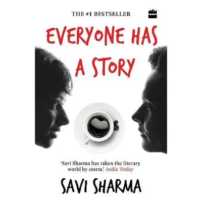 Everyone Has A Story - Sharma, Savi