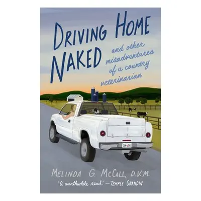 Driving Home Naked - McCall, Melinda G.