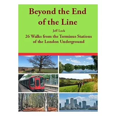 Beyond the End of the Line - Lock, Jeff