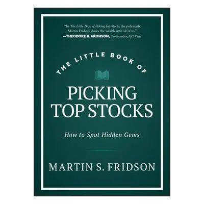 Little Book of Picking Top Stocks - Fridson, Martin S.