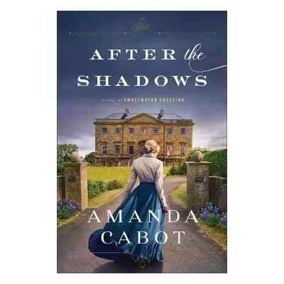 After the Shadows - Cabot, Amanda