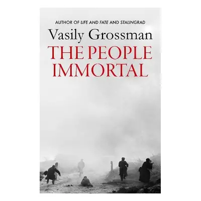 People Immortal - Grossman, Vasily