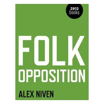 Folk Opposition - Niven, Alex