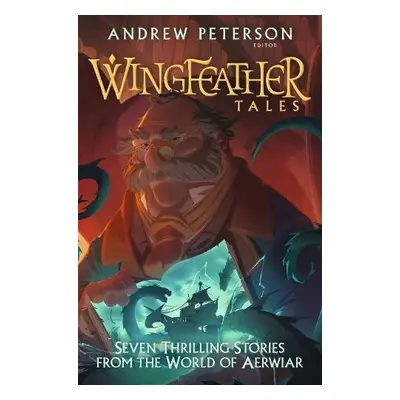 Wingfeather Tales - Peterson, Andrew