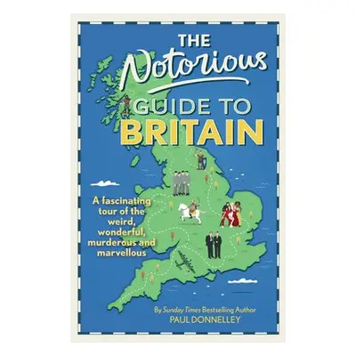 Notorious Guide to Britain - Donnelley, Paul