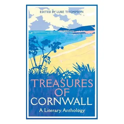 Treasures of Cornwall: A Literary Anthology