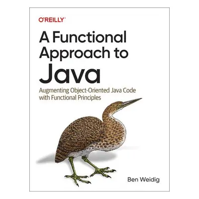 Functional Approach to Java - Weidig, Ben