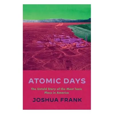 Atomic Days - Frank, Joshua