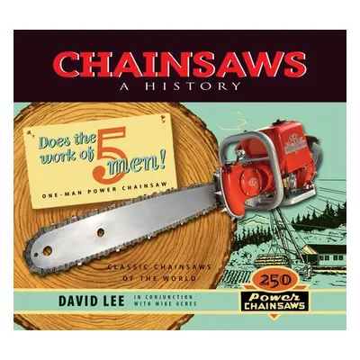 Chainsaws - Lee, David