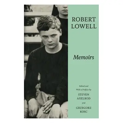 Memoirs - Lowell, Robert