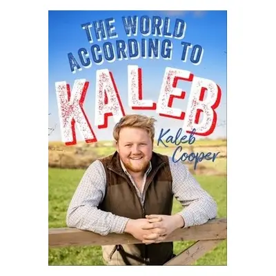 World According to Kaleb - Cooper, Kaleb