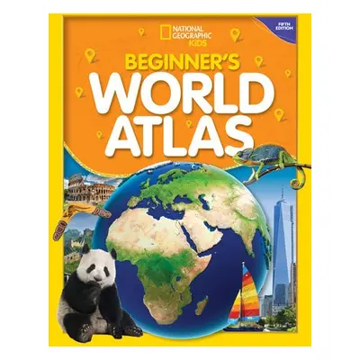 Beginner's World Atlas, 5th Edition - National Geographic Kids