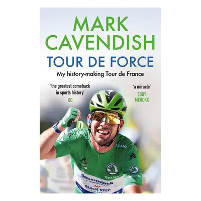 Tour de Force - Cavendish, Mark