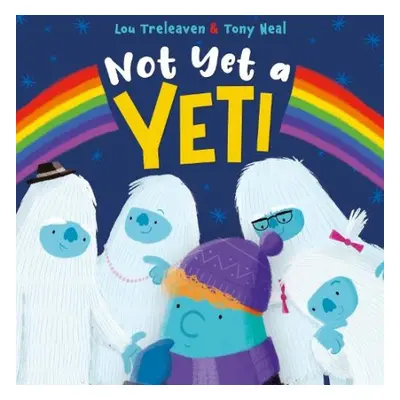 Not Yet a Yeti - Treleaven, Lou