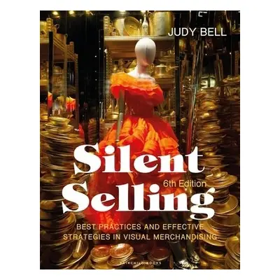 Silent Selling - Bell, Judy (Energetic Retail, USA)