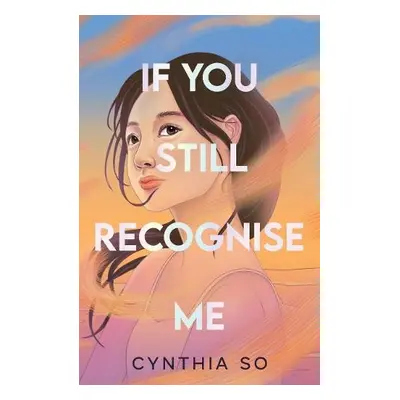 If You Still Recognise Me - So, Cynthia