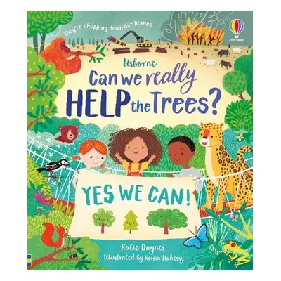 Can we really help the trees? - Daynes, Katie