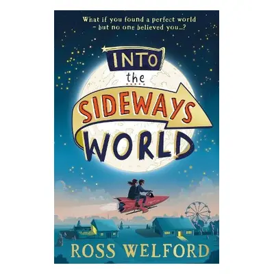 Into the Sideways World - Welford, Ross