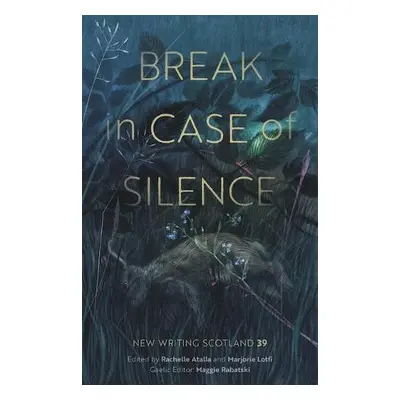 Break in Case of Silence