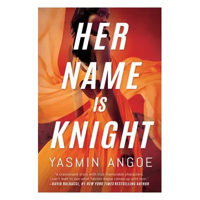 Her Name Is Knight - Angoe, Yasmin