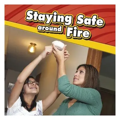 Staying Safe around Fire - Raatma, Lucia